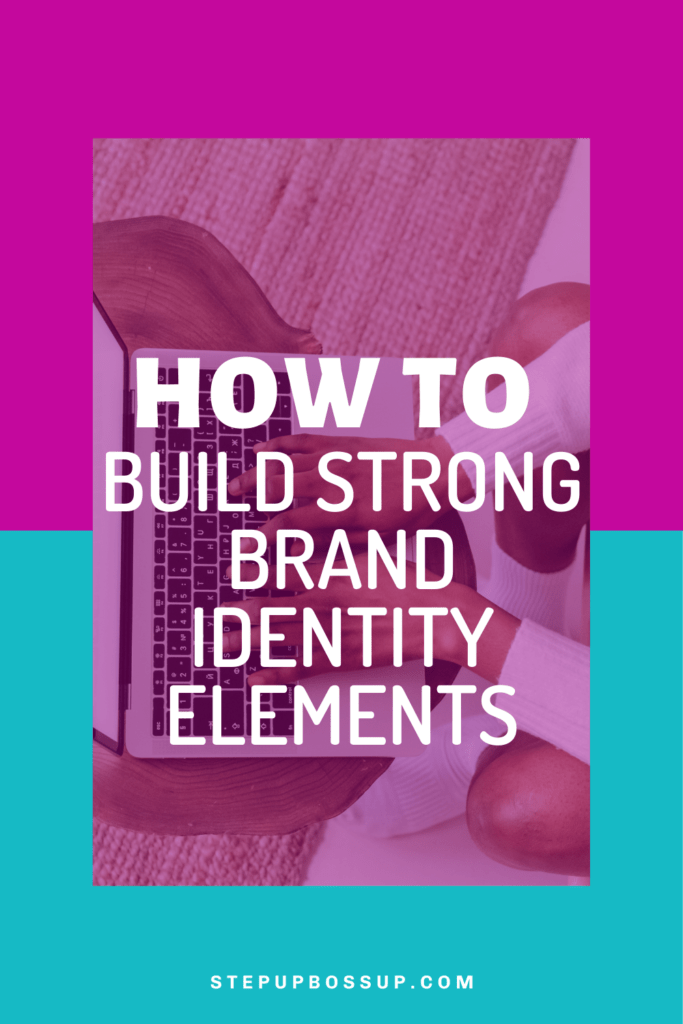 Build Strong Brand Identity Elements