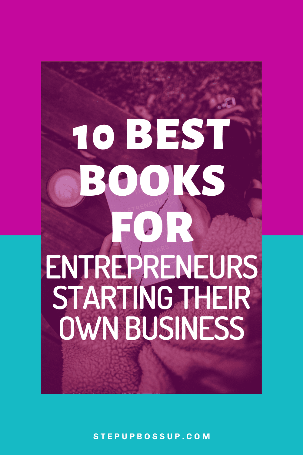 10-best-books-for-entrepreneurs-starting-their-own-business-step-up
